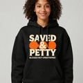 Saved & Petty