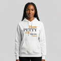 How Petty You Feelin